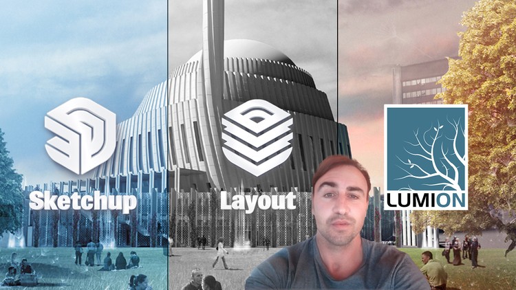 Design in SKETCHUP, make presentations in LAYOUT and bring it to life with LUMION. Master in 3D Design and Visualization