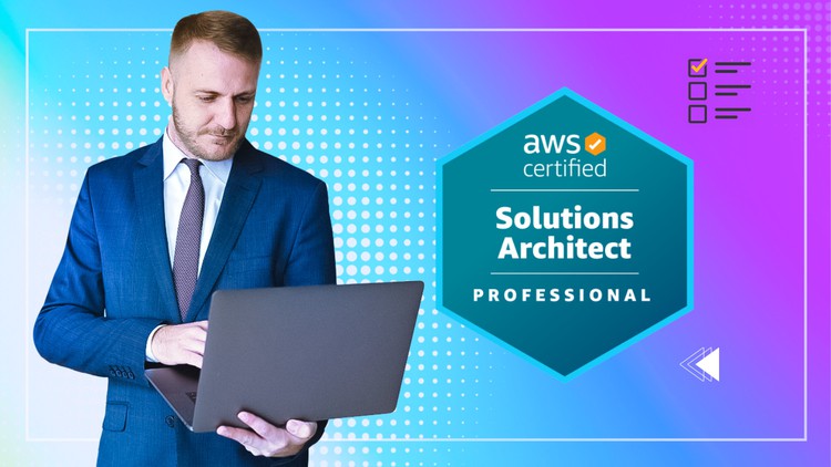 AWS Certified Solutions Architect Professional (SAP-C02)