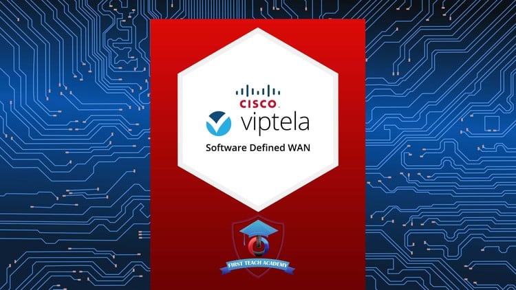 Apprenez Cisco SD-WAN avec VManage, VSmart, VBond, CEdge, Device Templates, OMP, TLOC