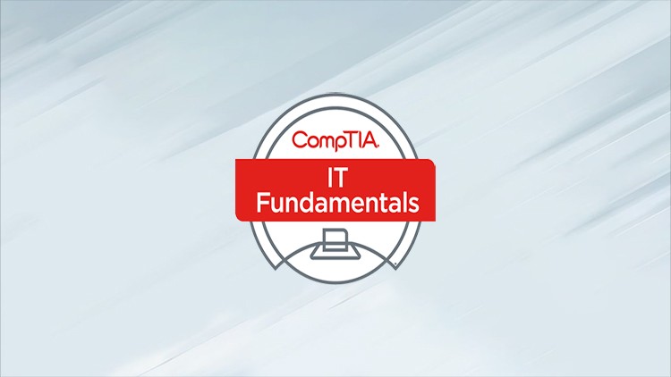 Detailed Explanations and Full Coverage with Realistic Practice Tests for CompTIA IT Fundamentals (ITF+) Certification