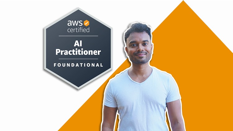 AWS Certified AI Practitioner AIF-C01 with REAL Hands-on Project with 150+ Practice Test Exam Question Video Explanation
